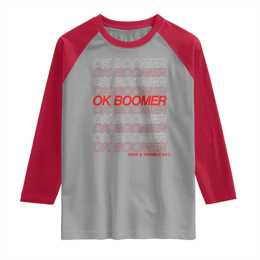 Funny OK Boomer Raglan Shirt Gen Z Millennials Generation Meme Joke TS11 Sport Gray Red Print Your Wear