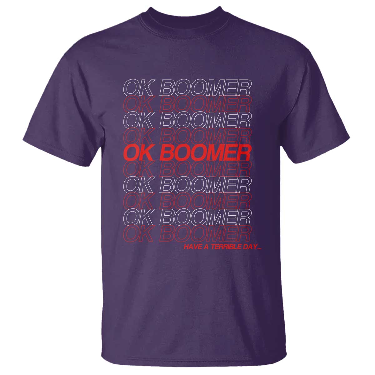 Funny OK Boomer T Shirt Gen Z Millennials Generation Meme Joke TS11 Purple Print Your Wear