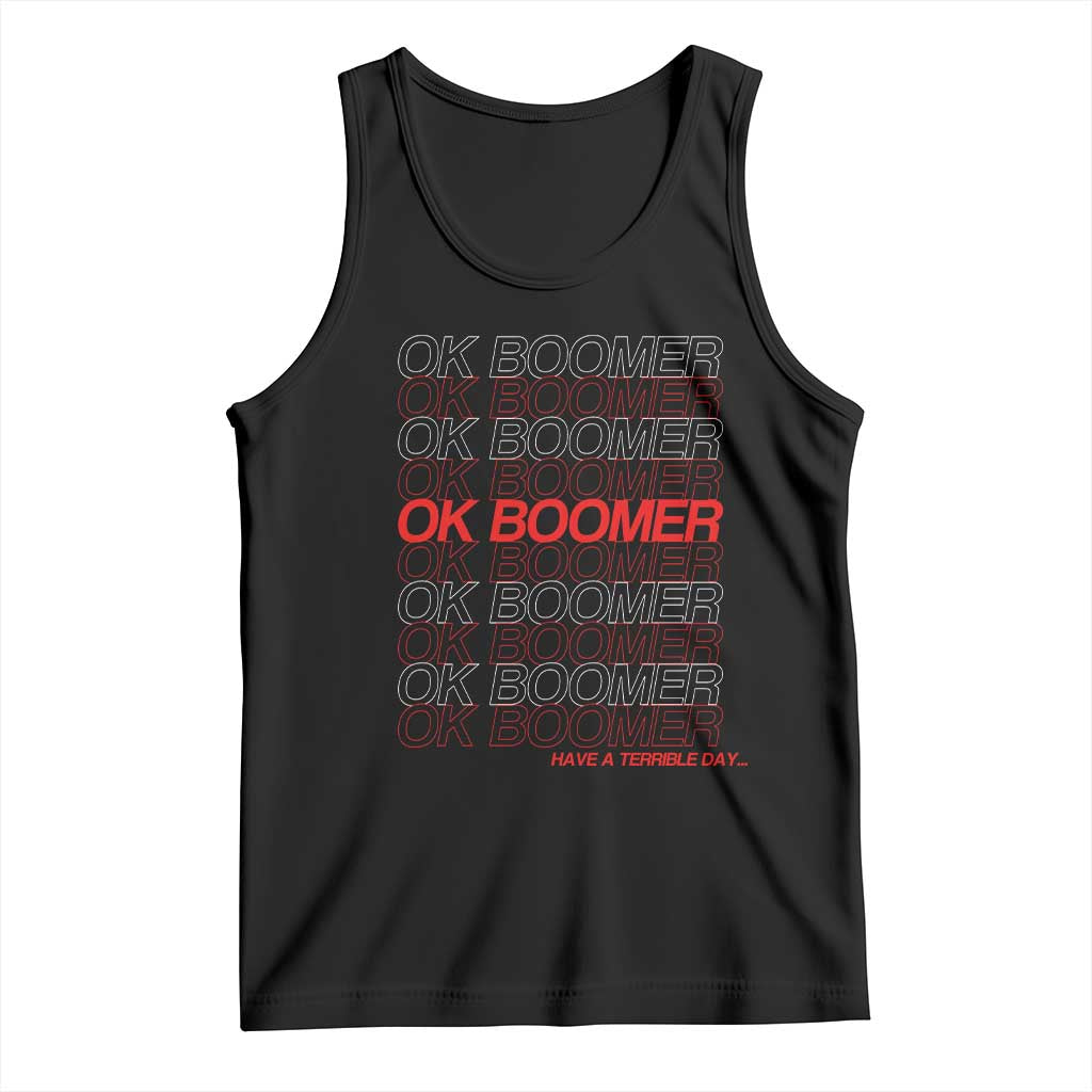 Funny OK Boomer Tank Top Gen Z Millennials Generation Meme Joke TS11 Black Print Your Wear