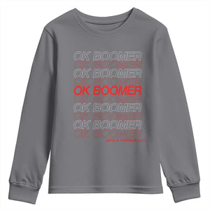 Funny OK Boomer Youth Sweatshirt Gen Z Millennials Generation Meme Joke TS11 Charcoal Print Your Wear