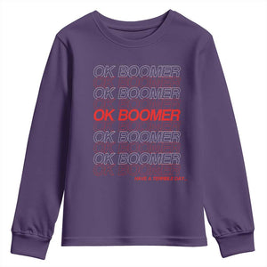 Funny OK Boomer Youth Sweatshirt Gen Z Millennials Generation Meme Joke TS11 Purple Print Your Wear