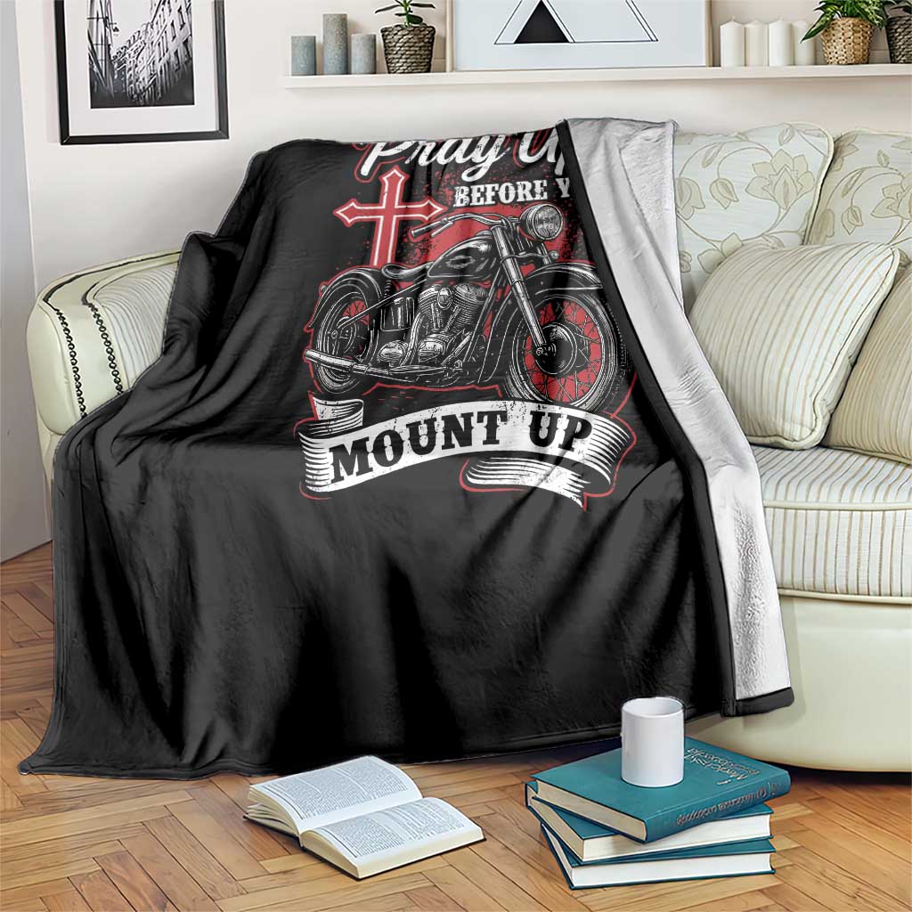 Pray Up Before You Mount Up Throw Blanket Christian Biker Religious Faith TS11 Print Your Wear
