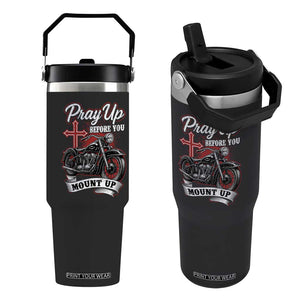 Pray Up Before You Mount Up Flip Straw Tumbler Christian Biker Religious Faith TS11 One Size: 30 oz Black Print Your Wear