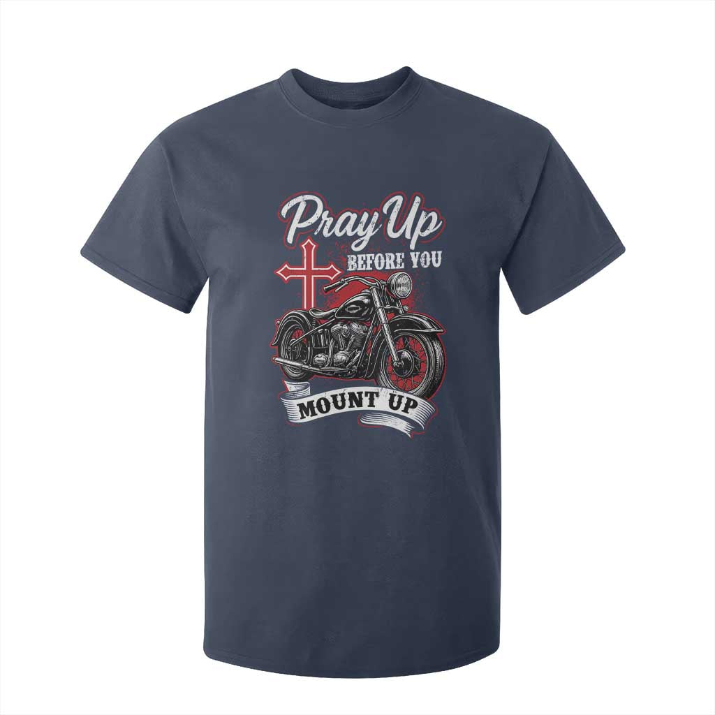 Pray Up Before You Mount Up T Shirt For Kid Christian Biker Religious Faith TS11 Navy Print Your Wear