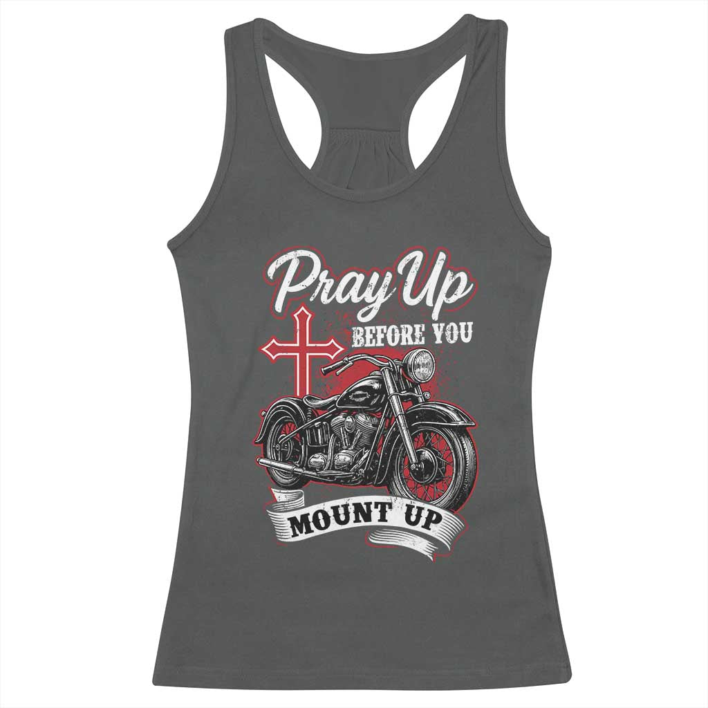 Pray Up Before You Mount Up Racerback Tank Top Christian Biker Religious Faith TS11 Dark Heather Print Your Wear