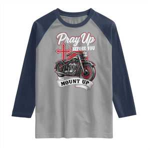 Pray Up Before You Mount Up Raglan Shirt Christian Biker Religious Faith TS11 Sport Gray Navy Print Your Wear