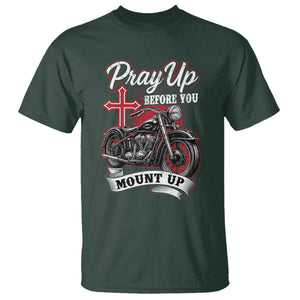 Pray Up Before You Mount Up T Shirt Christian Biker Religious Faith TS11 Dark Forest Green Print Your Wear