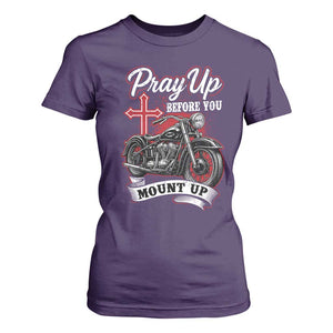 Pray Up Before You Mount Up T Shirt For Women Christian Biker Religious Faith TS11 Purple Print Your Wear
