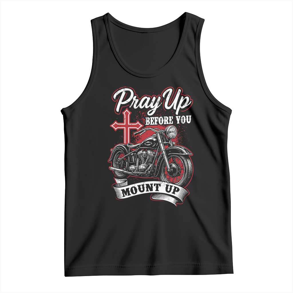 Pray Up Before You Mount Up Tank Top Christian Biker Religious Faith TS11 Black Print Your Wear