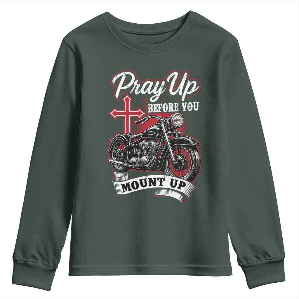 Pray Up Before You Mount Up Youth Sweatshirt Christian Biker Religious Faith TS11 Dark Forest Green Print Your Wear