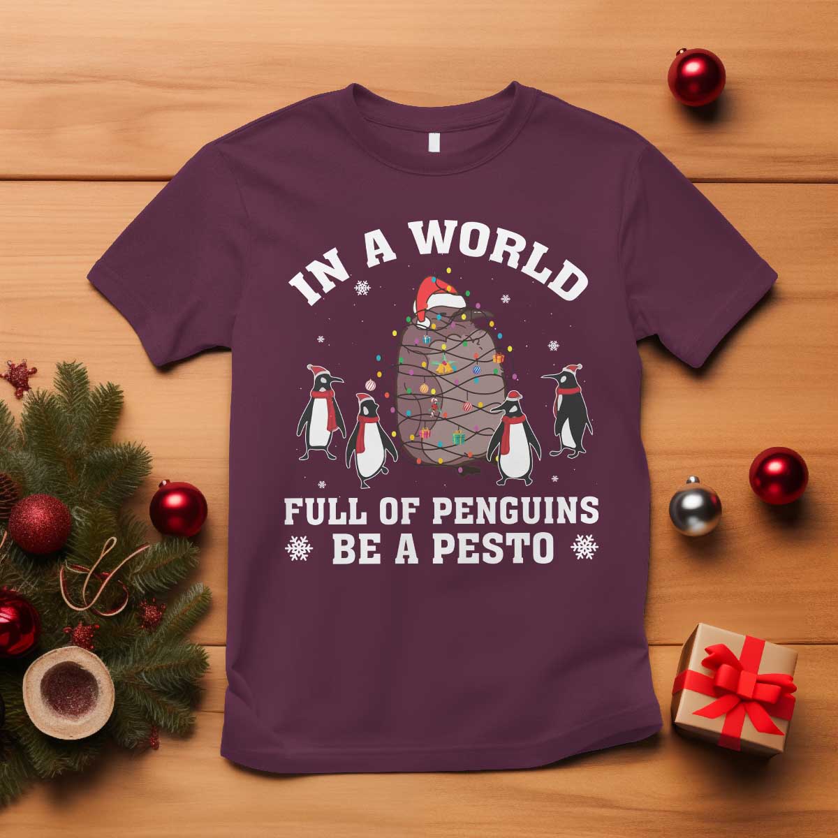 Funny Pesto Christmas Penguin T Shirt In A World Full Of Penguins Be A Pesto Xmas Santa Hat TS11 Maroon Print Your Wear