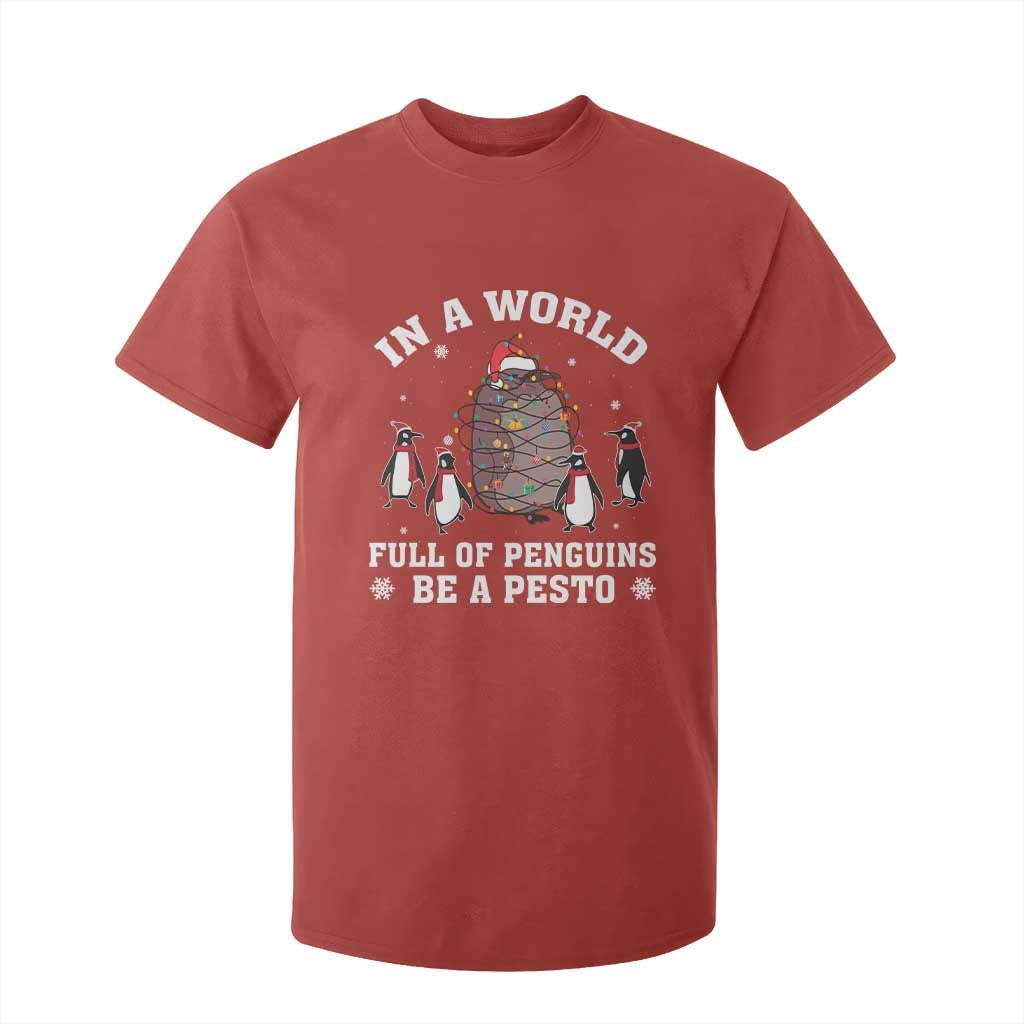 Funny Pesto Christmas Penguin T Shirt For Kid In A World Full Of Penguins Be A Pesto Xmas Santa Hat TS11 Red Print Your Wear