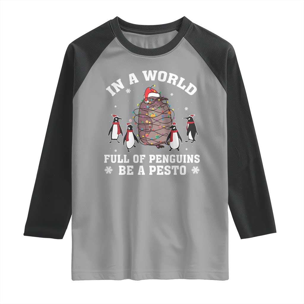 Funny Pesto Christmas Penguin Raglan Shirt In A World Full Of Penguins Be A Pesto Xmas Santa Hat TS11 Sport Gray Black Print Your Wear