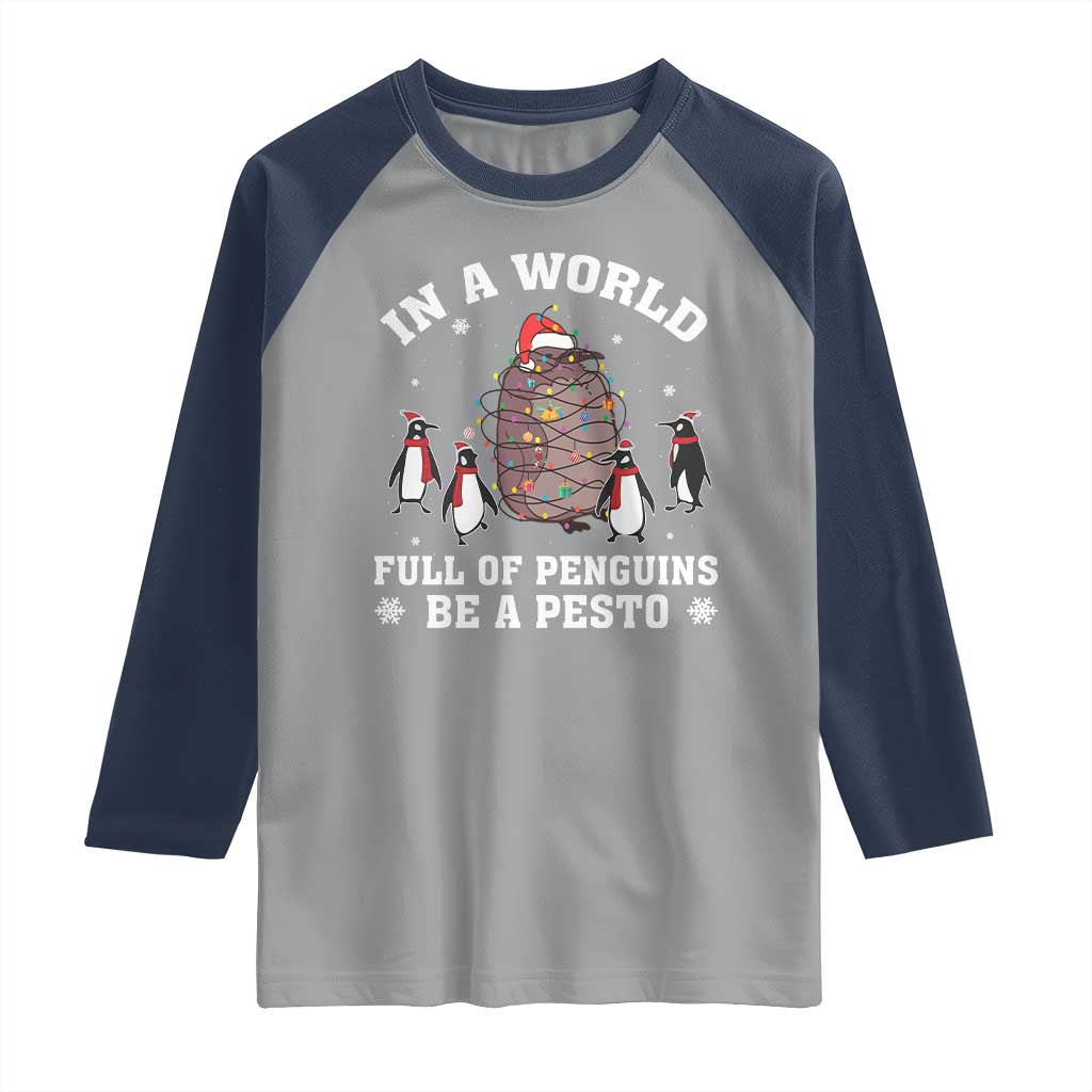 Funny Pesto Christmas Penguin Raglan Shirt In A World Full Of Penguins Be A Pesto Xmas Santa Hat TS11 Sport Gray Navy Print Your Wear