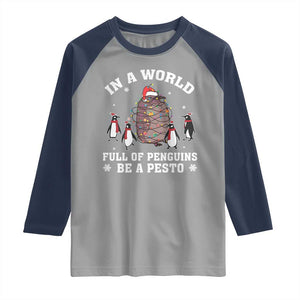 Funny Pesto Christmas Penguin Raglan Shirt In A World Full Of Penguins Be A Pesto Xmas Santa Hat TS11 Sport Gray Navy Print Your Wear