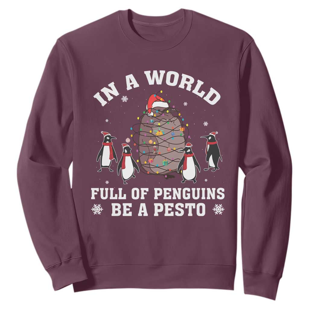 Funny Pesto Christmas Penguin Sweatshirt In A World Full Of Penguins Be A Pesto Xmas Santa Hat TS11 Maroon Print Your Wear