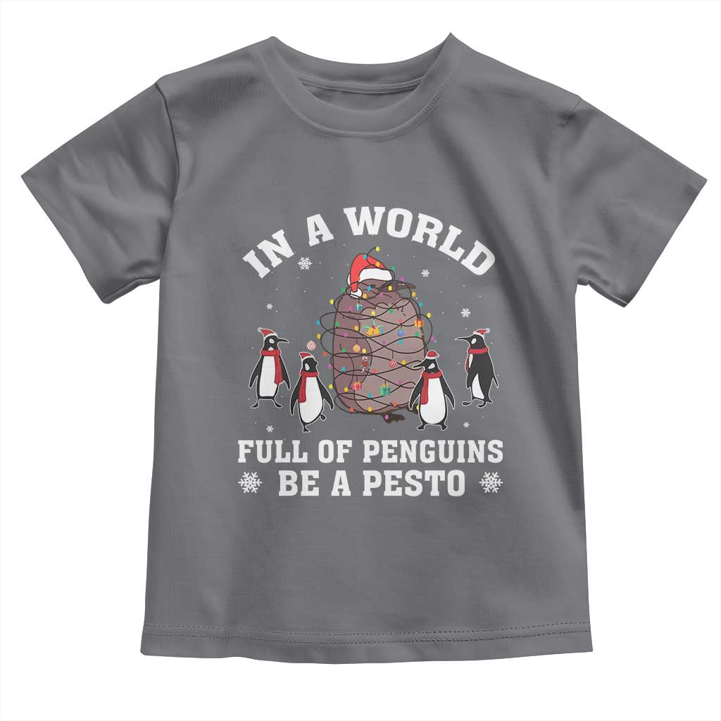 Funny Pesto Christmas Penguin Toddler T Shirt In A World Full Of Penguins Be A Pesto Xmas Santa Hat TS11 Charcoal Print Your Wear