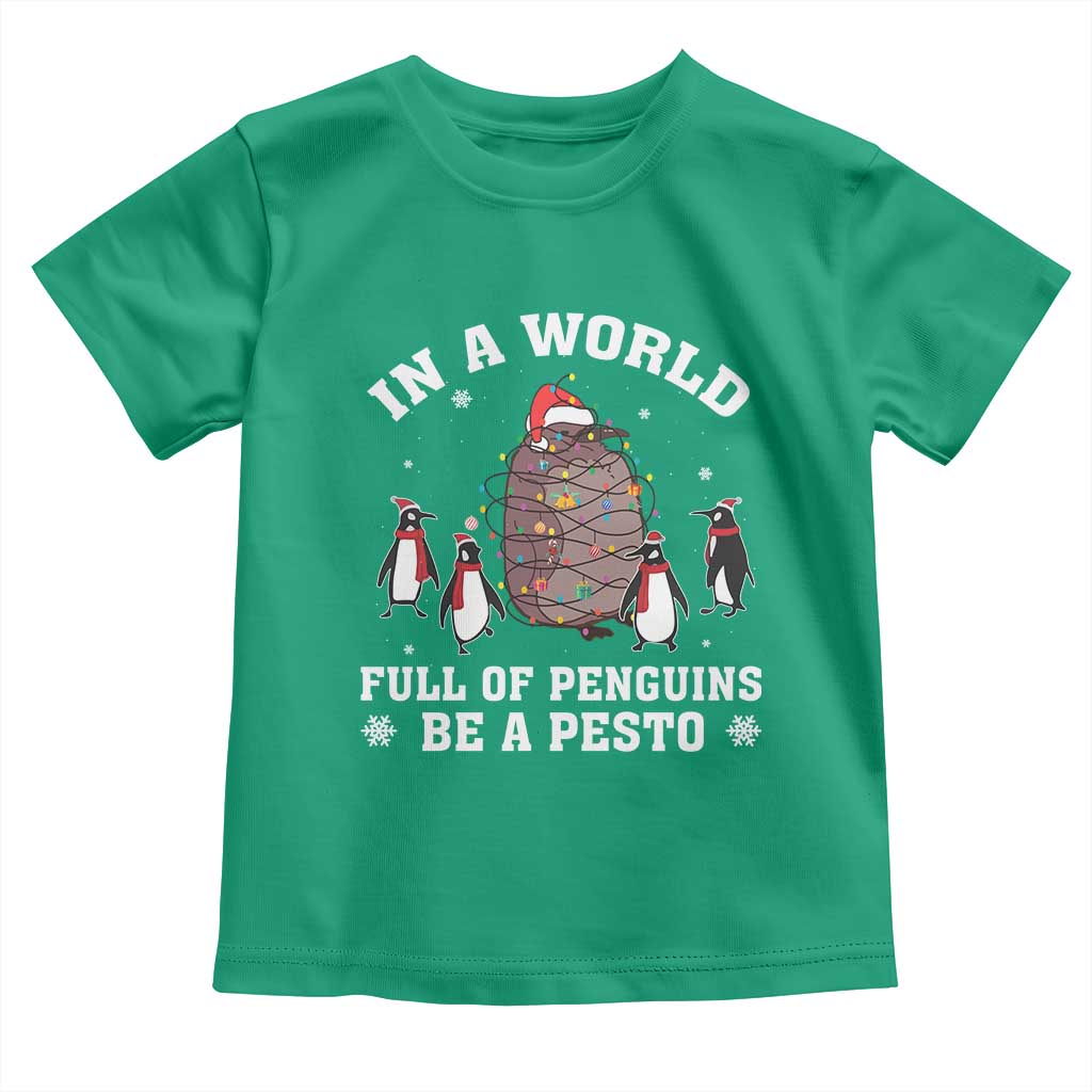 Funny Pesto Christmas Penguin Toddler T Shirt In A World Full Of Penguins Be A Pesto Xmas Santa Hat TS11 Irish Green Print Your Wear