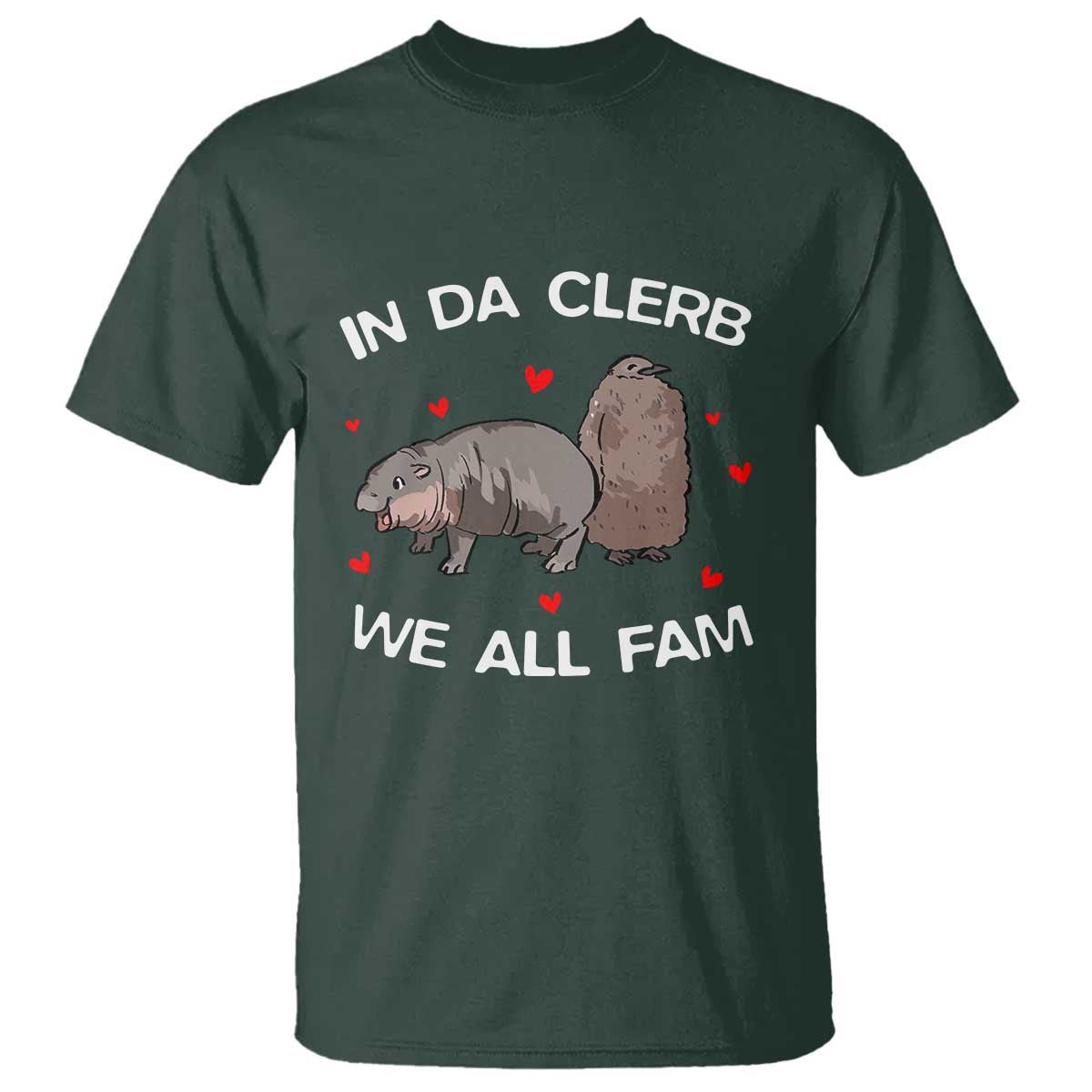 Funny Moo Deng Pesto Penguin T Shirt In Da Clerb We All Fam Hearts TS11 Dark Forest Green Print Your Wear