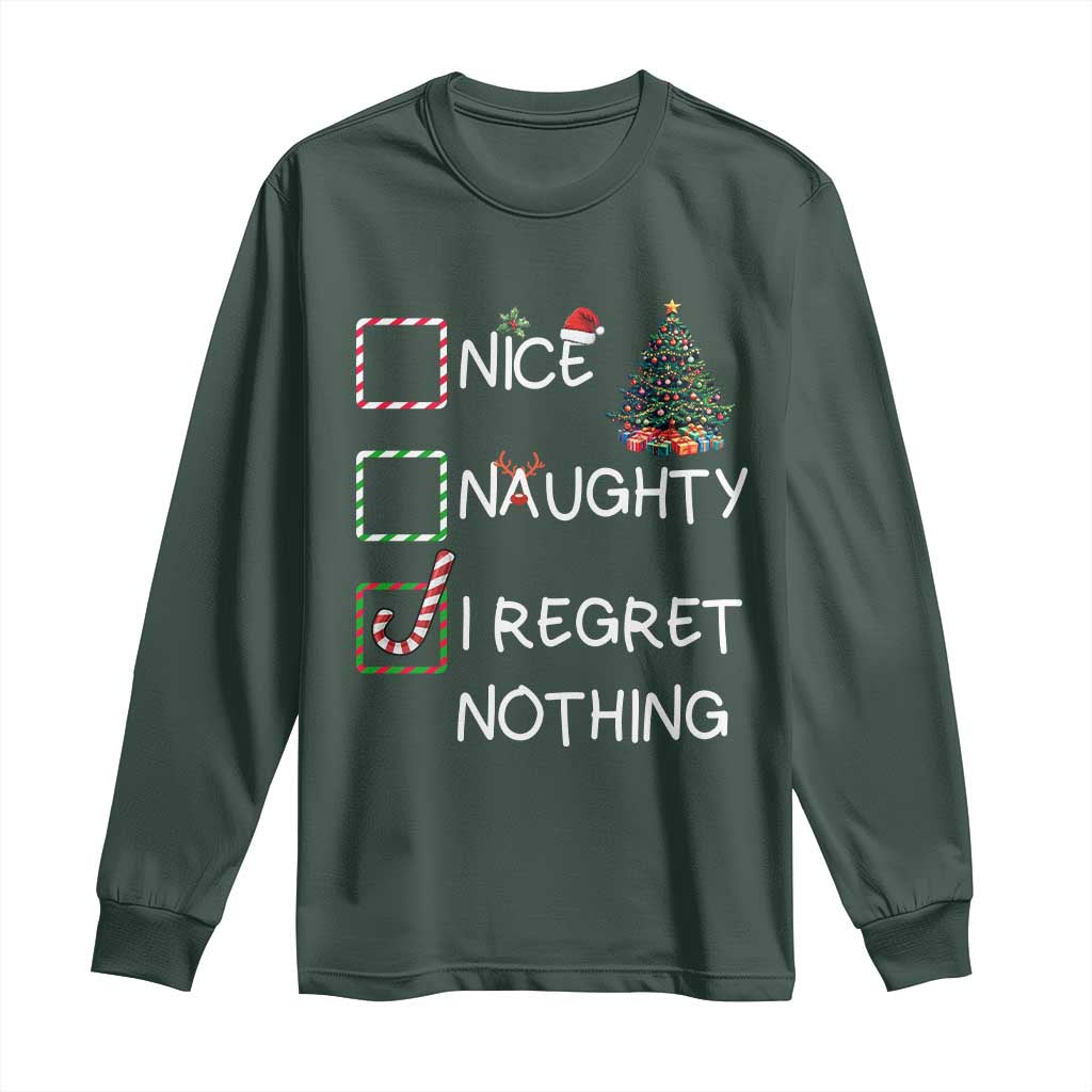 Funny Nice Naughty And I Regret Nothing Christmas List Long Sleeve Shirt Christmas Tree Candy Cane TS11 Dark Forest Green Print Your Wear