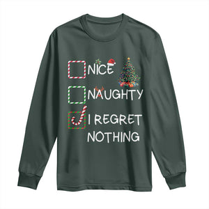 Funny Nice Naughty And I Regret Nothing Christmas List Long Sleeve Shirt Christmas Tree Candy Cane TS11 Dark Forest Green Print Your Wear