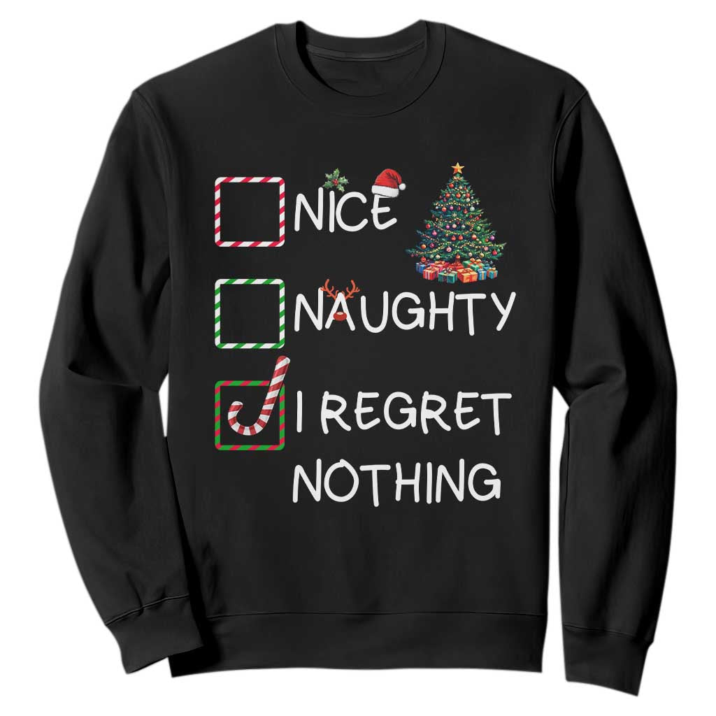 Funny Nice Naughty And I Regret Nothing Christmas List Sweatshirt Christmas Tree Candy Cane TS11 Black Print Your Wear