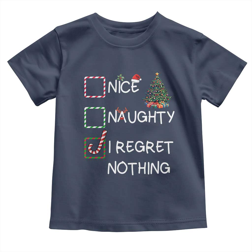 Funny Nice Naughty And I Regret Nothing Christmas List Toddler T Shirt Christmas Tree Candy Cane TS11 Navy Print Your Wear