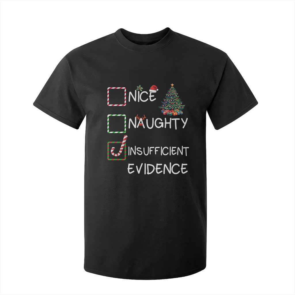 Funny Nice Naughty Insufficient Evidence T Shirt For Kid Christmas Tree Candy Cane TS11 Black Print Your Wear