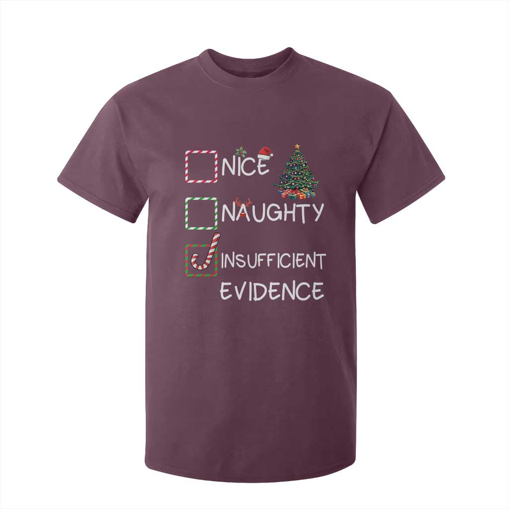 Funny Nice Naughty Insufficient Evidence T Shirt For Kid Christmas Tree Candy Cane TS11 Maroon Print Your Wear