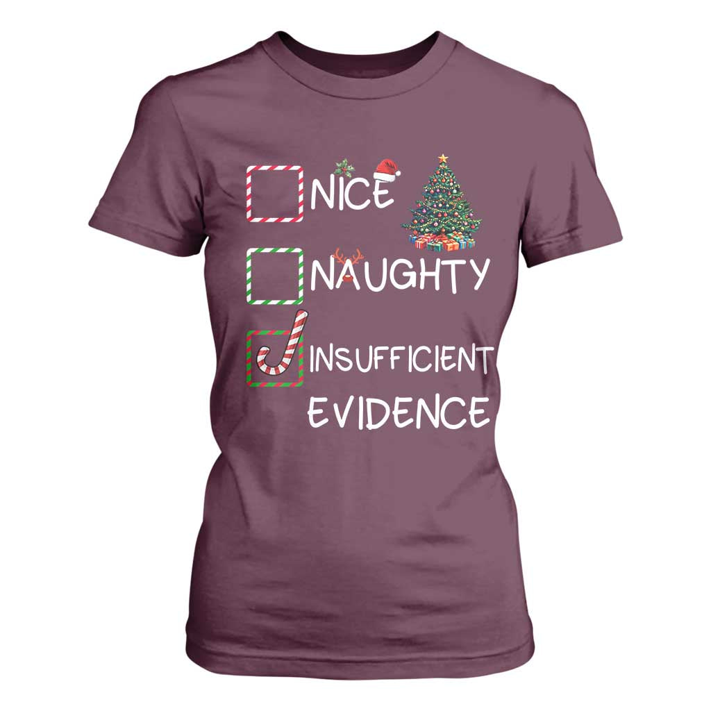 Funny Nice Naughty Insufficient Evidence T Shirt For Women Christmas Tree Candy Cane TS11 Maroon Print Your Wear