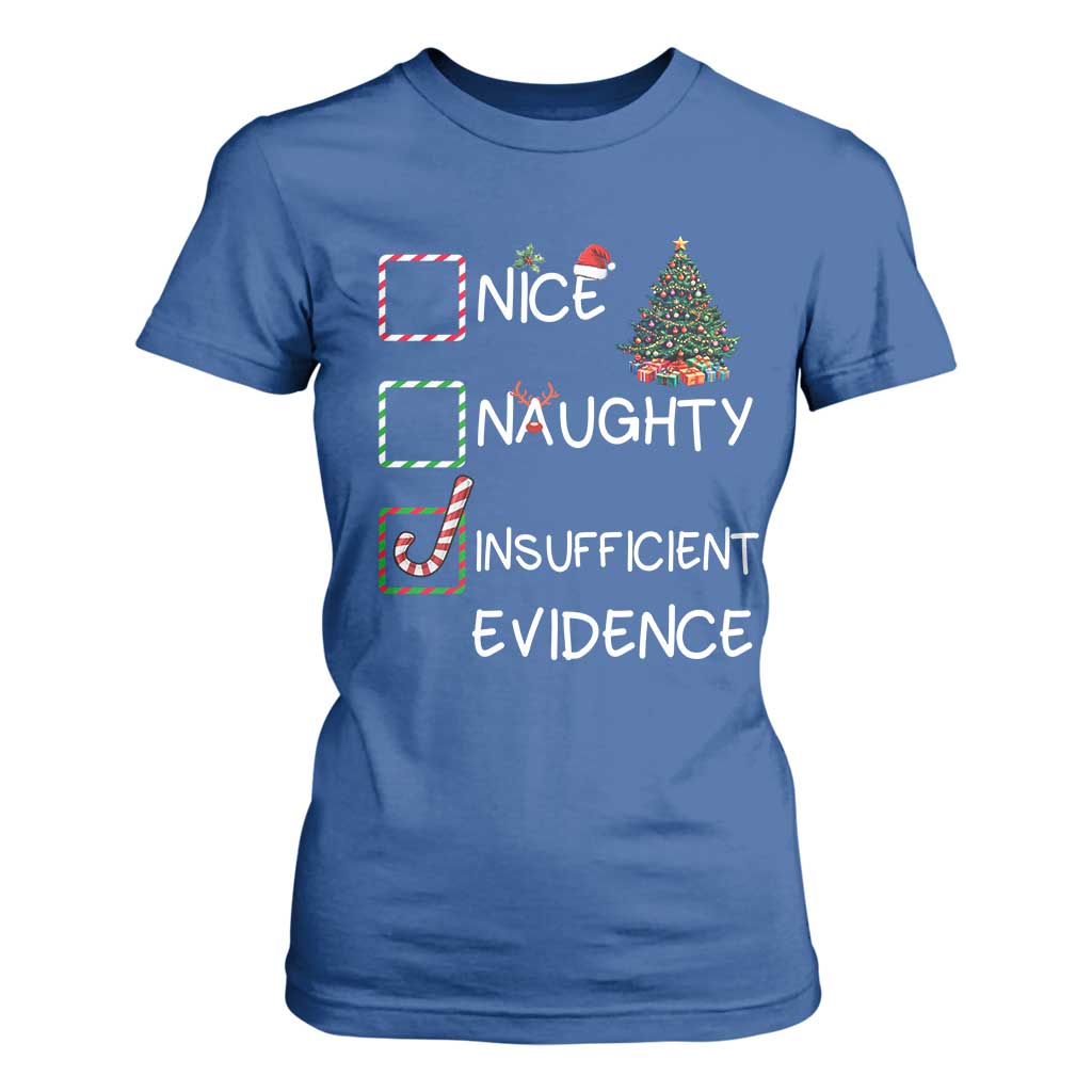 Funny Nice Naughty Insufficient Evidence T Shirt For Women Christmas Tree Candy Cane TS11 Royal Blue Print Your Wear