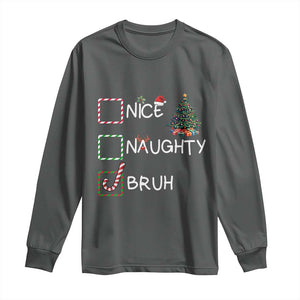 Funny Nice Naughty Bruh Long Sleeve Shirt Christmas Tree Candy Cane TS11 Dark Heather Print Your Wear
