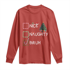 Funny Nice Naughty Bruh Long Sleeve Shirt Christmas Tree Candy Cane TS11 Red Print Your Wear