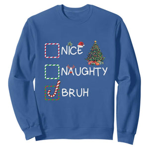 Funny Nice Naughty Bruh Sweatshirt Christmas Tree Candy Cane TS11 Royal Blue Print Your Wear