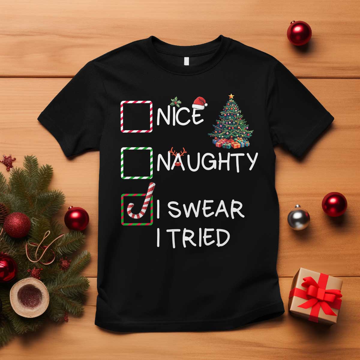 Funny Nice Naughty I Swear I Tried T Shirt Christmas Tree Candy Cane TS11 Black Print Your Wear