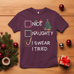 Funny Nice Naughty I Swear I Tried T Shirt Christmas Tree Candy Cane TS11 Maroon Print Your Wear