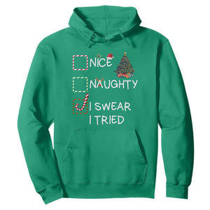 Funny Nice Naughty I Swear I Tried Hoodie Christmas Tree Candy Cane TS11 Irish Green Print Your Wear