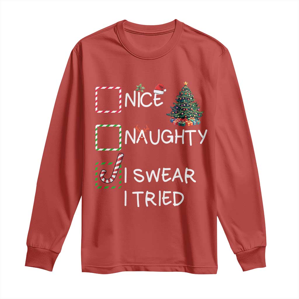 Funny Nice Naughty I Swear I Tried Long Sleeve Shirt Christmas Tree Candy Cane TS11 Red Print Your Wear