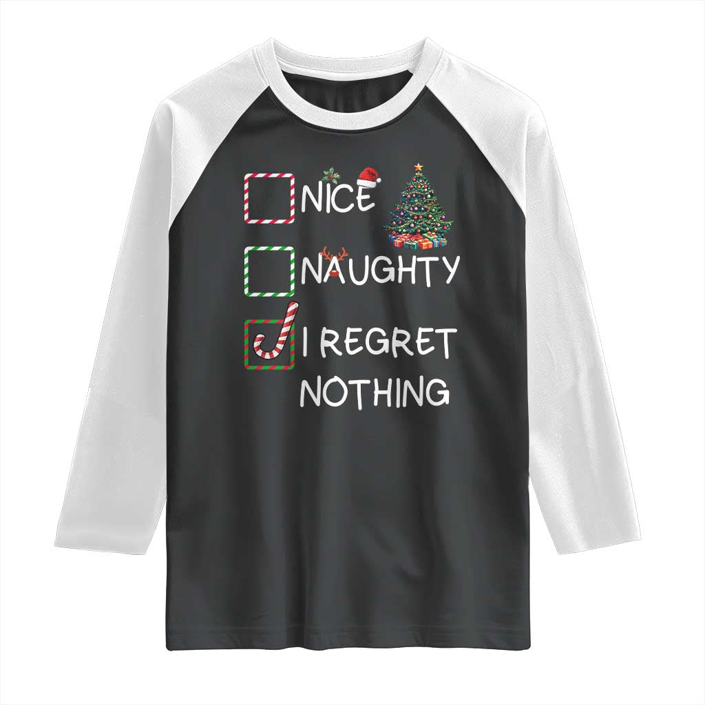 Funny Nice Naughty And I Regret Nothing Christmas List Raglan Shirt Christmas Tree Candy Cane TS11 Black White Print Your Wear