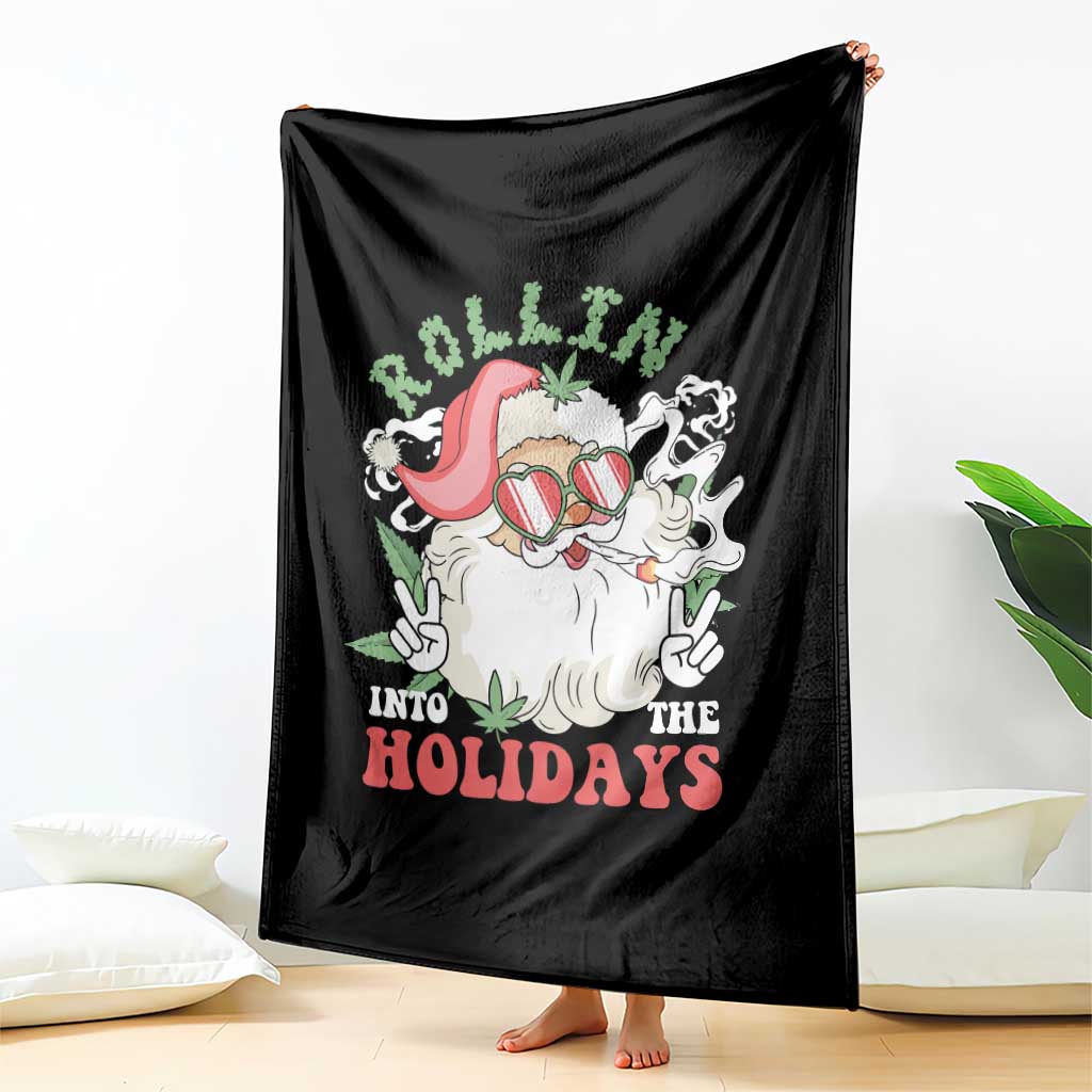 Funny Weed Christmas Throw Blanket Rollin Into The Holidays Santa Xmas TS11 Print Your Wear