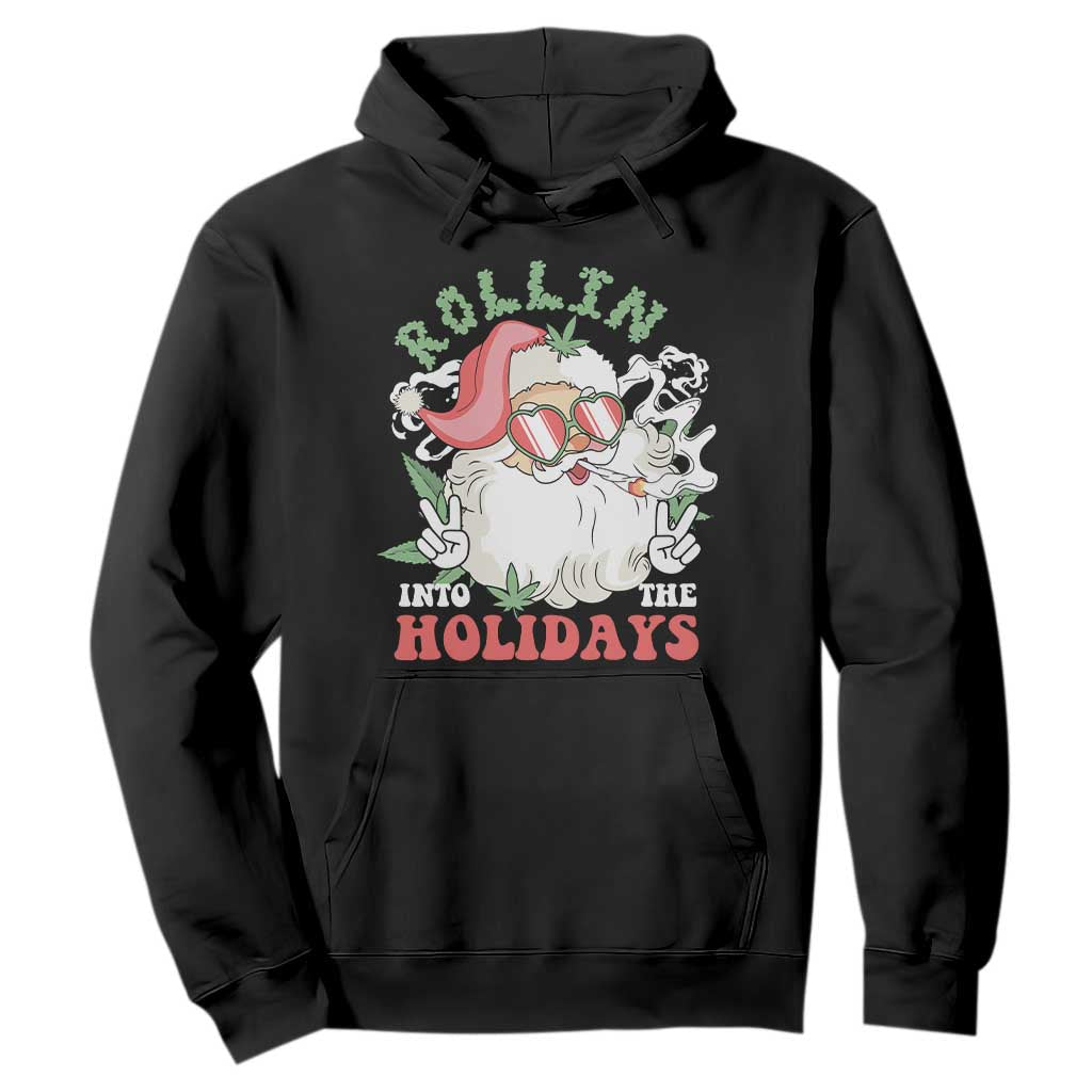 Funny Weed Christmas Hoodie Rollin Into The Holidays Santa Xmas TS11 Black Print Your Wear