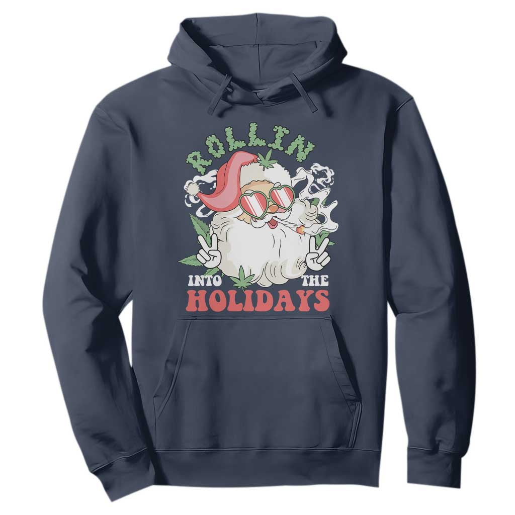 Funny Weed Christmas Hoodie Rollin Into The Holidays Santa Xmas TS11 Navy Print Your Wear
