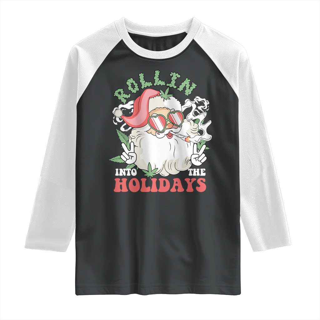 Funny Weed Christmas Raglan Shirt Rollin Into The Holidays Santa Xmas TS11 Black White Print Your Wear