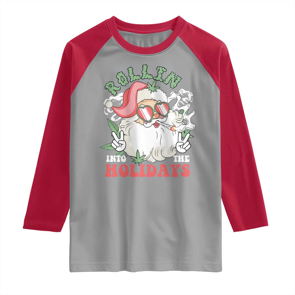 Funny Weed Christmas Raglan Shirt Rollin Into The Holidays Santa Xmas TS11 Sport Gray Red Print Your Wear