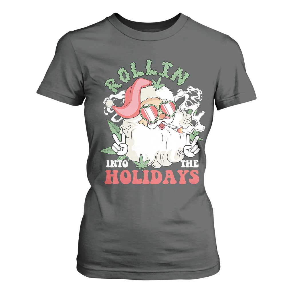 Funny Weed Christmas T Shirt For Women Rollin Into The Holidays Santa Xmas TS11 Dark Heather Print Your Wear