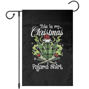 Funny Weed Christmas Garden Flag This Is My Christmas Pajama Shirt TS11 Black Print Your Wear