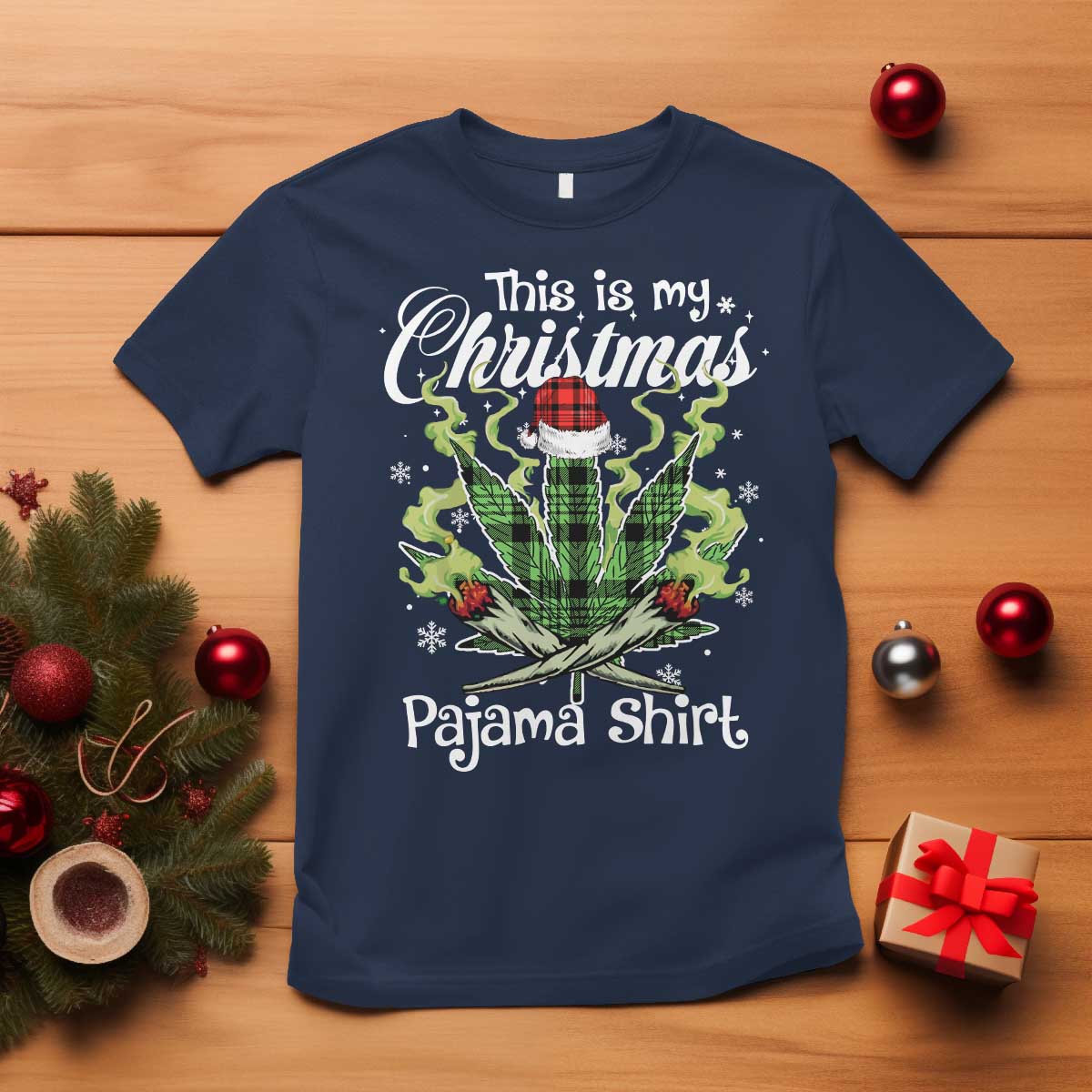 Funny Weed Christmas T Shirt This Is My Christmas Pajama Shirt TS11 Navy Print Your Wear