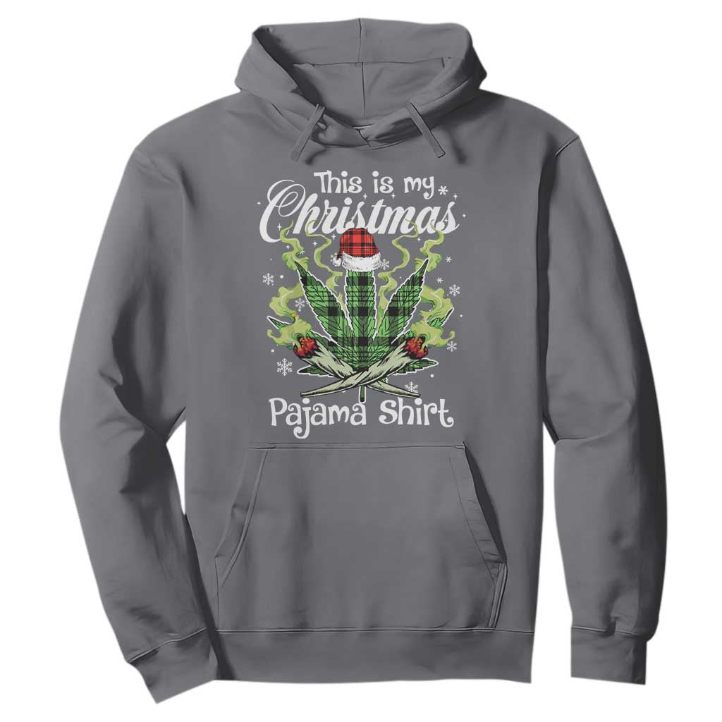 Funny Weed Christmas Hoodie This Is My Christmas Pajama Shirt TS11 Charcoal Print Your Wear