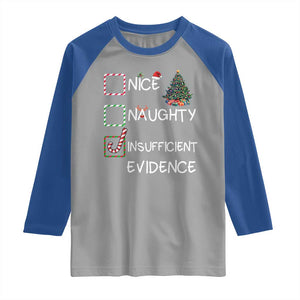 Funny Nice Naughty Insufficient Evidence Raglan Shirt Christmas Tree Candy Cane TS11 Sport Gray Royal Print Your Wear