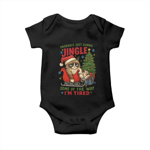 Funny Christmas Grumpy Cat Baby Onesie Probably Just Gonna Jingle Some Of The Way I Am Tired TS11 Black Print Your Wear